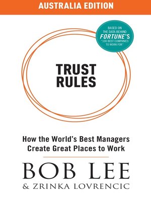 cover image of Trust Rules (Australia Edition)--How the World's Best Managers Create Great Places to Work